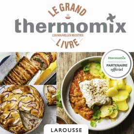 Larousse - Le grand livre avec Thermomix® - Cookidoo® – la plateforme de recettes  officielle de Thermomix®
