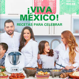 VIVA MÉXICO! - Cookidoo® – la plataforma de recetas oficial de Thermomix®