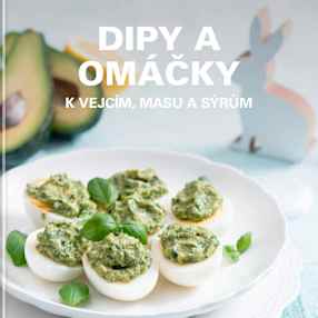 Dipy a omáčky k vejcím, masu a sýrům