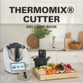 Thermomix® Cutter welcome book