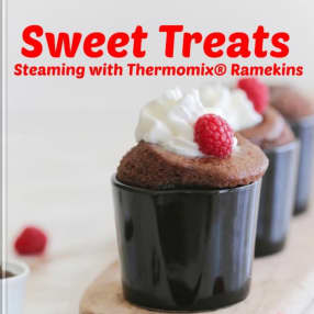 Sweet Treats - Steaming with Thermomix® Ramekins