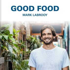 Good Food Mark LaBrooy