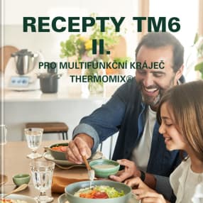 Recepty TM6 II. pro Multifunkční kráječ Thermomix®