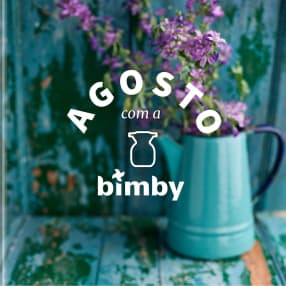 Agosto com a Bimby®