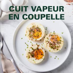 Cuit vapeur en coupelle