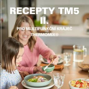 Recepty TM5 II. pro Multifunkční kráječ Thermomix®