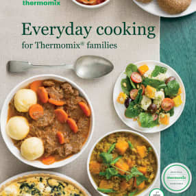 Everyday cooking for Thermomix families