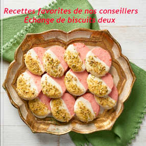 Recettes favorites de nos conseillers - Échange de biscuits deux