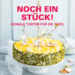 Noch ein Stück!