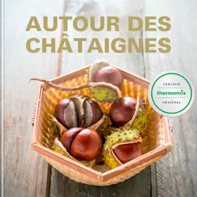Autour des châtaignes