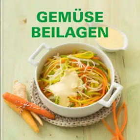 Gemüse Beilagen
