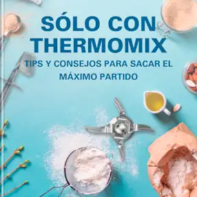 SÓLO CON THERMOMIX