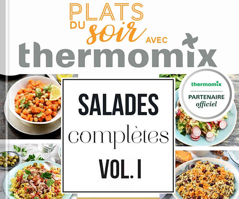 Larousse Petits plats du soir - Salades complètes Vol. I - Cookidoo