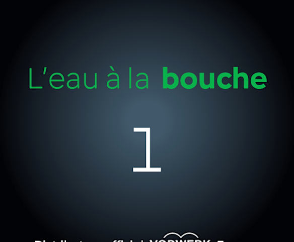 L'eau à la bouche 1 L'eau à la bouche 1