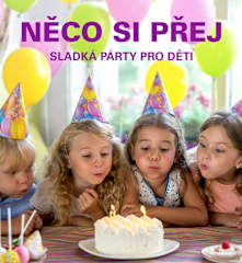 Něco si přej!