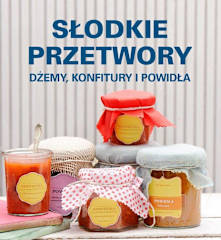 SŁODKIE PRZETWORY