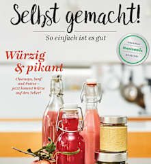 Selbst gemacht! Würzig & pikant