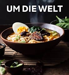 Koch dich um die Welt! 