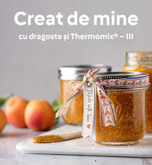 Creat de mine cu dragoste și Thermomix® - III