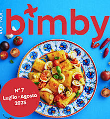 Voi...Noi...Bimby® - Luglio Agosto 2023