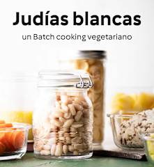 Judías blancas - Un batch cooking vegetariano
