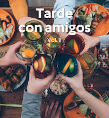 Tarde con amigos - Vol. II