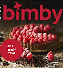 Voi...Noi...Bimby® - Maggio 2024