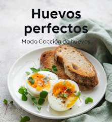 Huevos perfectos - Modo Cocción de huevos