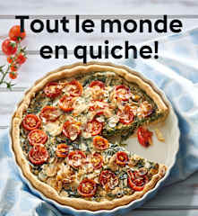 Tout le monde en quiche!