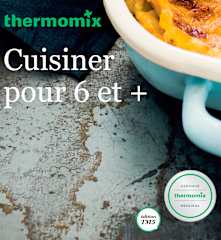 Cuisiner pour 6 et +
