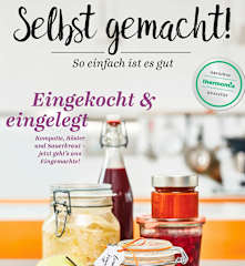 Selbst gemacht! Eingekocht & eingelegt