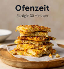 Ofenzeit - Fertig in 30 Minuten