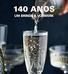 140 Anos - Um brinde à Vorwerk