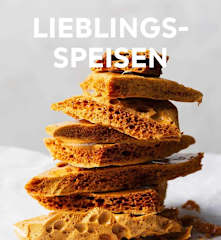 Aus einfachen Zutaten werden Lieblingsspeisen! 