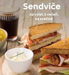 Sendviče - na výlet, k večeři, ke svačině